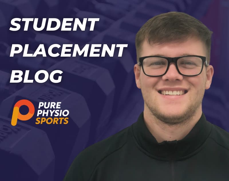 Student Placement Blog - Ben - Pure Physiotherapy